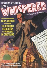 The Whisperer Double Novel Puip Reprints #4: The Football Racketeers & Murders in Crazyland (Clifford Goodrich)