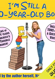 I'm Still a 10 Year Old Boy (Nancy Cartwright)
