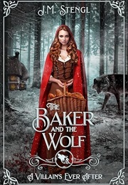 The Baker and the Wolf (J.M. Stengl)