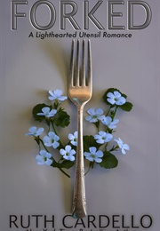 Forked (Ruth Cardello)