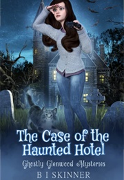 The Case of the Haunted Hotel (B I Skinner)