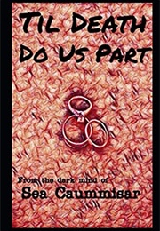 Til Death Do Us Part (Sea Caummisar)