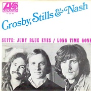Suite: Judy Blue Eyes (1969) - Crosby, Stills & Nash