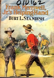 Frank Merriwell, Jr.'S Helping Hand; Or, Fair Play and No Favors (Burt L. Standish)