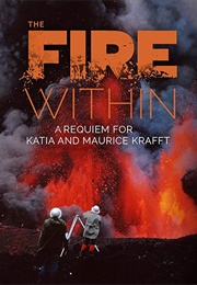The Fire Within: A Requiem for Katia and Maurice Krafft (2022)