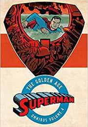 Superman: The Golden Age Omnibus Vol. 4 (Jerry Siegel)