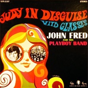 Judy in Disguise (With Glasses) - John Fred and His Playboy Band