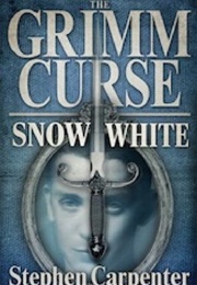 The Grimm Curse - Snow White (Carpenter, Stephen)
