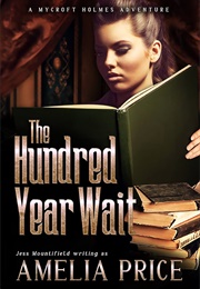The Hundred Year Wait (Price, Amelia)