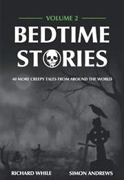 Bedtime Stories Volume 2 (Richard White and Simon Andrews)