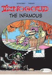 Iznogoud the Infamous (Goscinny & Tabary)