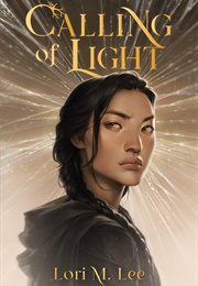 Calling of Light (Lori M. Lee)