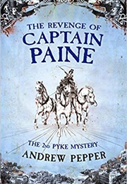 The Revenge of Captain Paine (Andrew Pepper)