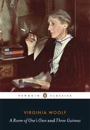 A Room of One's Own and Three Guineas (Virginia Woolf)