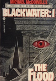 Blackwater 1 - The Flood (Michael Mcdowell)