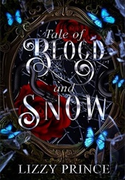 Tale of Blood and Snow (Lizzy Prince)