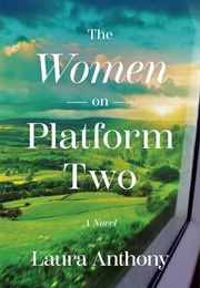 The Women on Platform Two (Laura Anthony)