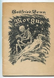 Morgue Und Andere Gedichte (Gottfried Benn)