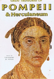 Great Treasures of Pompeii and Herculaneum (Theodore H. Feder)