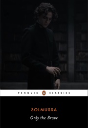 Only the Brave (Solmussa)