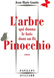 L'arbre Qui Donna Le Bois Dont on Fit Pinocchio (Jean-Marie Gourio)