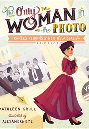 The Only Woman in the Photo (Kathleen Krull)