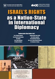 Israel's Rights as a Nation-State in International Diplomacy (Alan Baker)