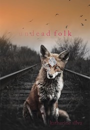Undead Folk (Katherine Silva)