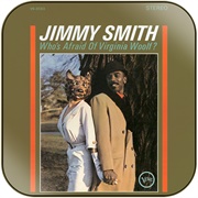Jimmy Smith - Who's S Afraid of Virginia Woolf?