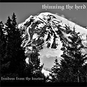 Thinning the Herd – Freedom From the Known