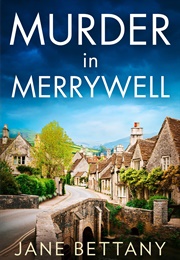Murder in Merrywell (Jane Bettany)