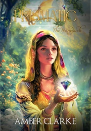 Prismatic: The Nonesuch (Amber Clarke)