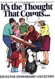 It's the Thought That Counts (Lynn Johnston)