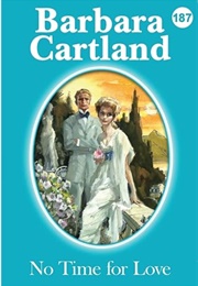 No Time for Love (Barbara Cartland)