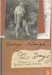 Ninety-Two Days (Evelyn Waugh)