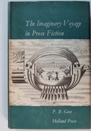 The Imaginary Voyage in Prose Fiction (Philip Babcock Gove)
