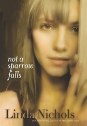 Not a Sparrow Falls (Nichols, Linda)