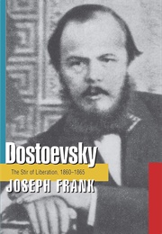 Dostoevsky 3 - The Stir of Liberation (Joseph Frank)