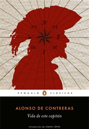 Vida Del Capitán Alonso De Contreras (Alonso De Contreras)