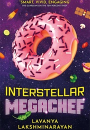 Interstellar Megachef (Lavanya Lakshminarayan)