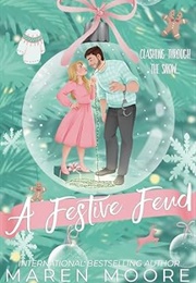 A Festive Feud (Maren Moore)
