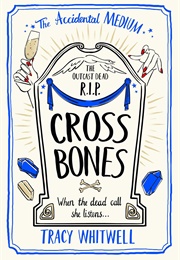 Cross Bones (Tracy Whitwell)