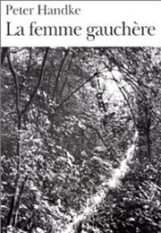 La Femme Gauchère (Peter Handke)