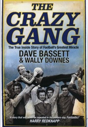 The Crazy Gang (Dave Bassett)
