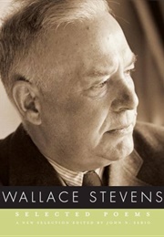 Wallace Stevens: Selected Poems (Edited by John N. Serio)