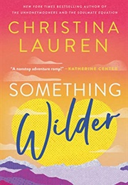 Something Wilder (Christina Lauren)
