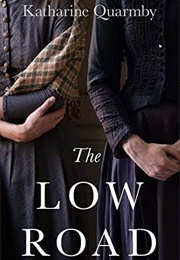 The Low Road (Katharine Quarmby)