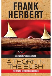 A Thorn in the Bush (Frank Herbert)