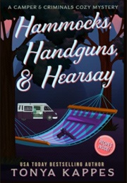 Hammocks, Handguns and Hearsay (Tonya Kappes)