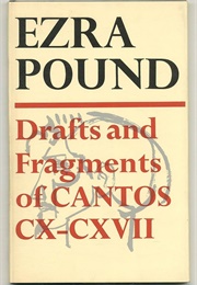 Drafts and Fragments: Cantos CX-CXVII (Ezra Pound)